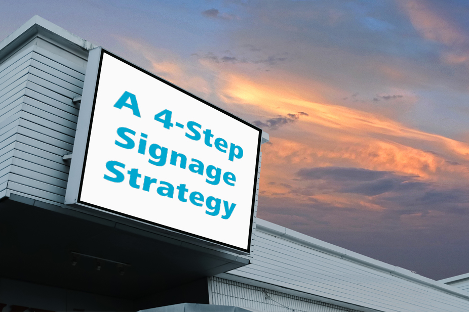 4-step signage strategy
