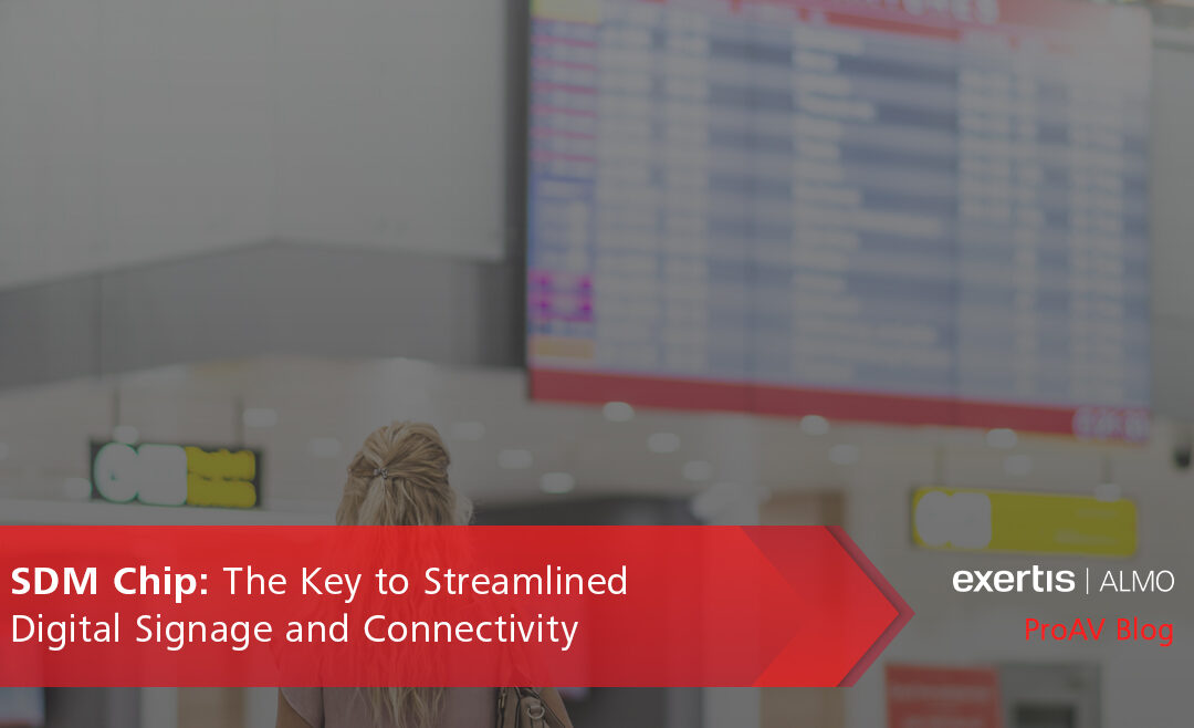 The SDM Chip for digital signage - blog