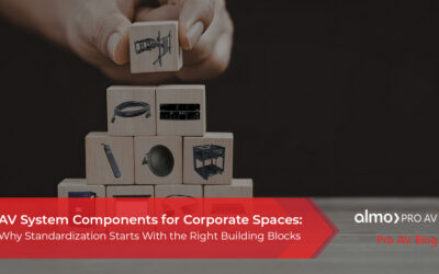 AV System Components for Corporate Spaces: Why Standardization Starts With the Right Building Blocks