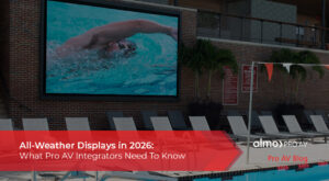 Outdoor AV All-Weather Displays - Blog-featured-image