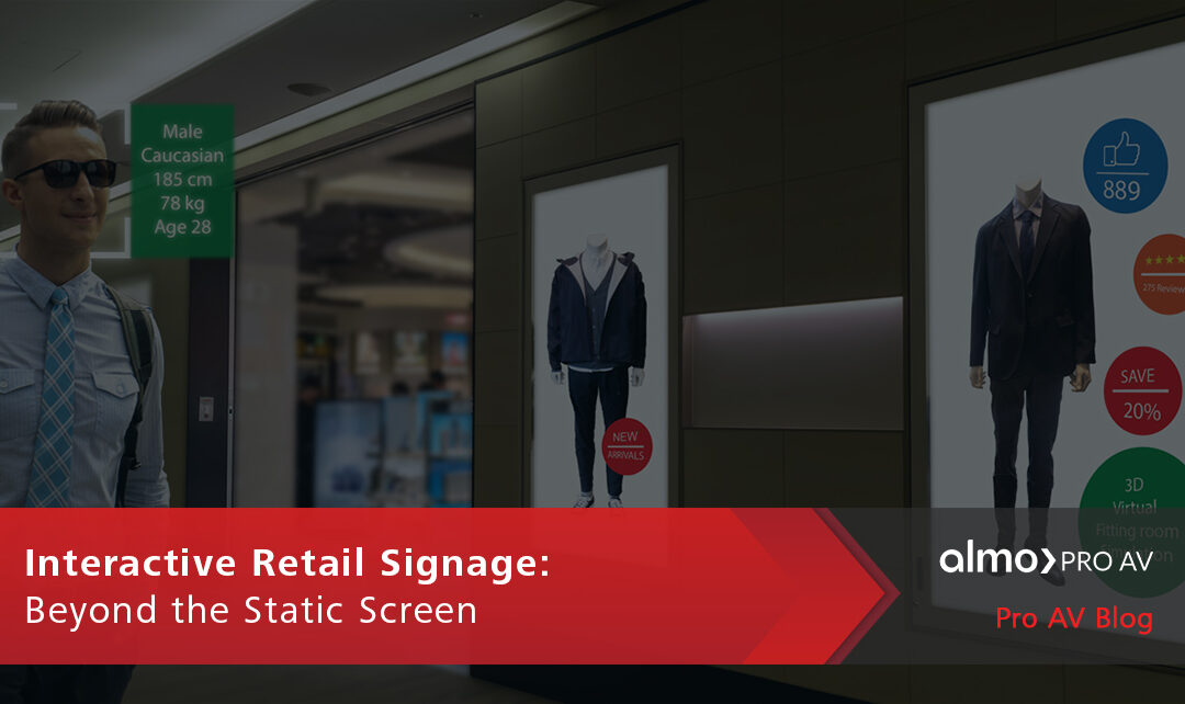 Interactive Retail Signage: Beyond the Static Screen