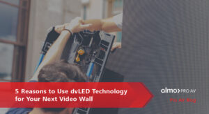 5 reasons to use direct view LED for video wall projects